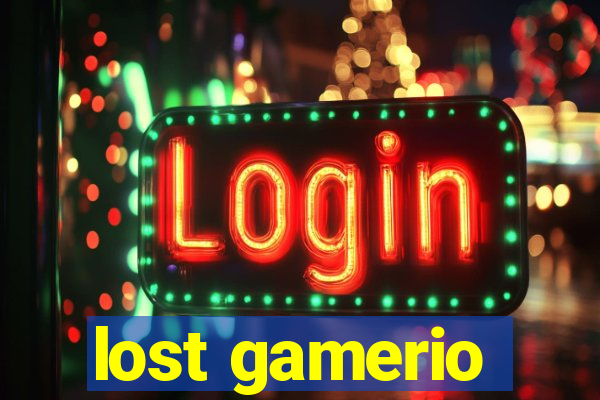 lost gamerio